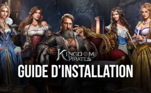 Comment Jouer à Kingdom of Pirates sur PC avec BlueStacks