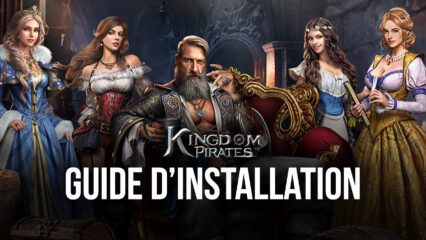 Comment Jouer à Kingdom of Pirates sur PC avec BlueStacks