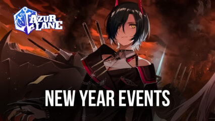 Azur Lane: New Year Events and a Brand New Event — Tower of Transcendence