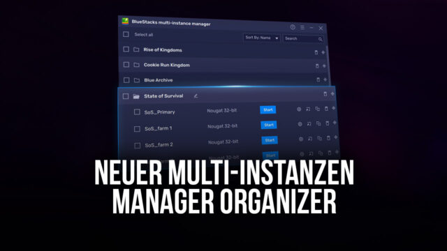 BlueStacks 5.5 Update – Organisiere deine Instanzen mit dem neuen Multi-Instanzen- Manager Organizer
