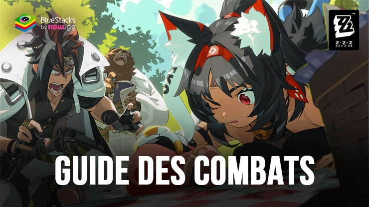 Devenez le Champion des Combats dans Zenless Zone Zero – Le Guide Complet de BlueStacks