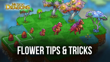 How to Gain Life Flowers in Merge Dragons on PC to Progress Faster