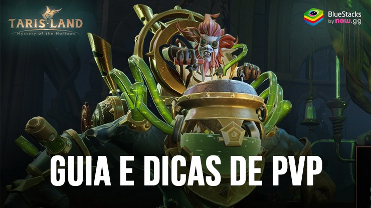 Guia e dicas de PvP de Tarisland