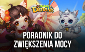 Jak stać się silniejszym w DDTank Mobile