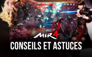 Conseils et Astuces pour Monter de Niveau et Progresser Rapidement dans MIR4