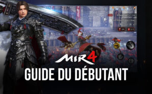 Le Guide du Débutant pour MIR4 : Conseils et Astuces pour les Nouveaux Joueurs