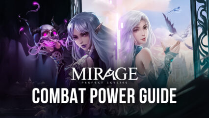 How to Increase Combat Power in Mirage: Perfect Skyline