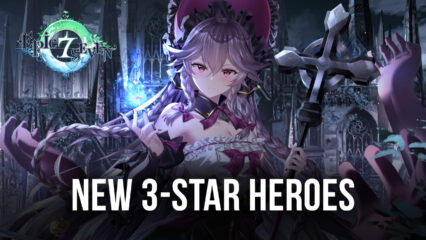 Epic Seven – New 3-Star Heroes, New Chapter 3, and New Graphical Media Update