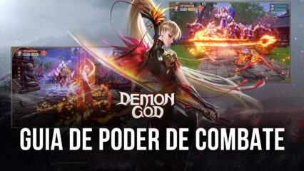 Como aumentar o seu nível de combate no Demon God