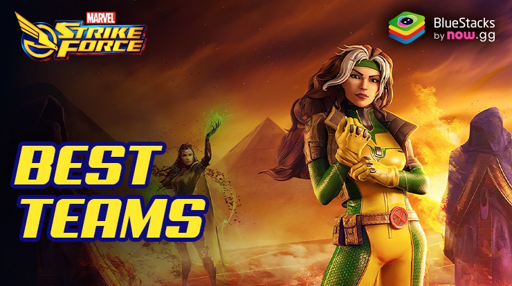 The 10 Best Teams in Marvel Strike Force (2025)