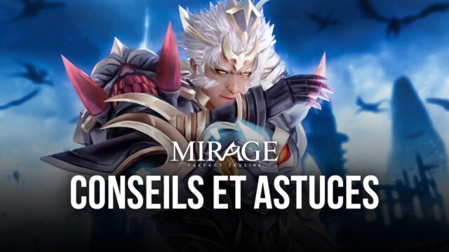 Conseils et Astuces pour le Jeu Mirage: Perfect Skyline