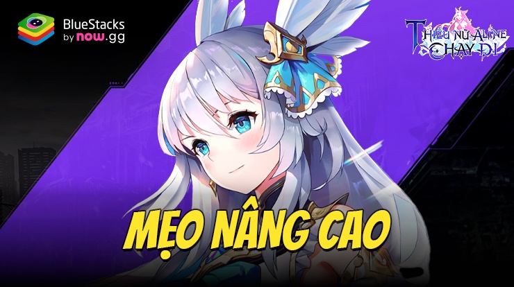 Hướng dẫn nâng cao cho các game thủ chơi Thiếu Nữ Aline, Chạy Đi! trên PC