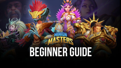 Minion Masters Beginner’s Guide – An Overview of the Basic Card and Battle Mechanics