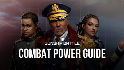 How to Raise Your Combat Power in Gunship Battle: Total Warfare