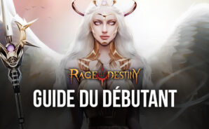 Le Guide du Débutant de BlueStacks pour Rage of Destiny