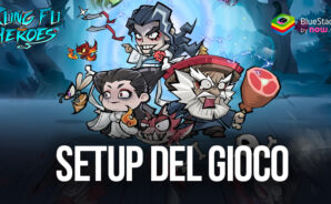 Come giocare a Kungfu Heroes – Gioco di ruolo inattivo su PC con BlueStacks