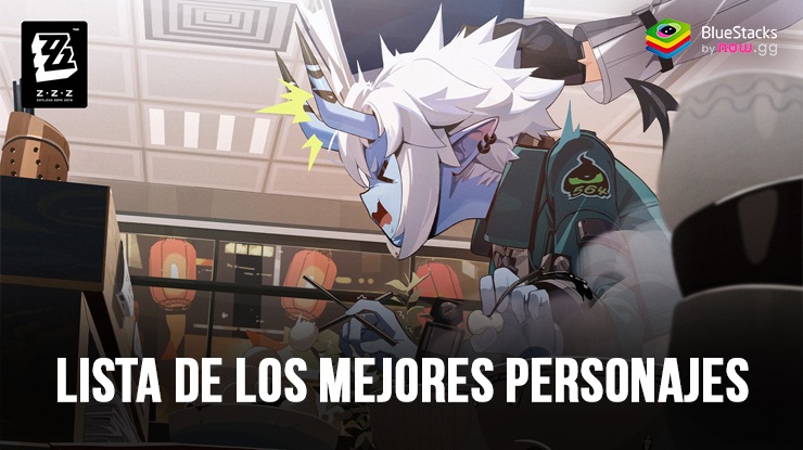 Zenless Zone Zero: lista de niveles de los mejores personajes