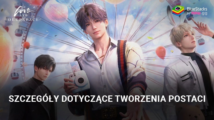 Odkryj niezrównaną szczegółowość i personalizację dzięki kreatorowi postaci Love and Deepspace