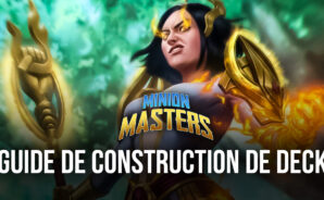 Minion Masters – Les Bases et Conseils pour la Construction de Deck