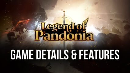 Legend of Pandonia: A New P2E Mobile RPG Game Utilizing Blockchain