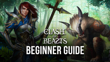 Clash of Beasts Beginner’s Guide – Everything You Need to Know to Build your Defenses and Command Your Beasts