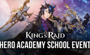 KING’s RAID: Hero Academy School Log In Event and More