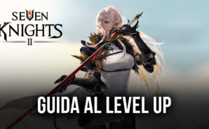 Seven Knights 2: come aumentare rapidamente il livello degli Eroi