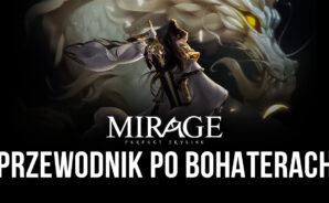 Mirage: Perfect Skyline &#8211; Przewodnik po twojej postaci