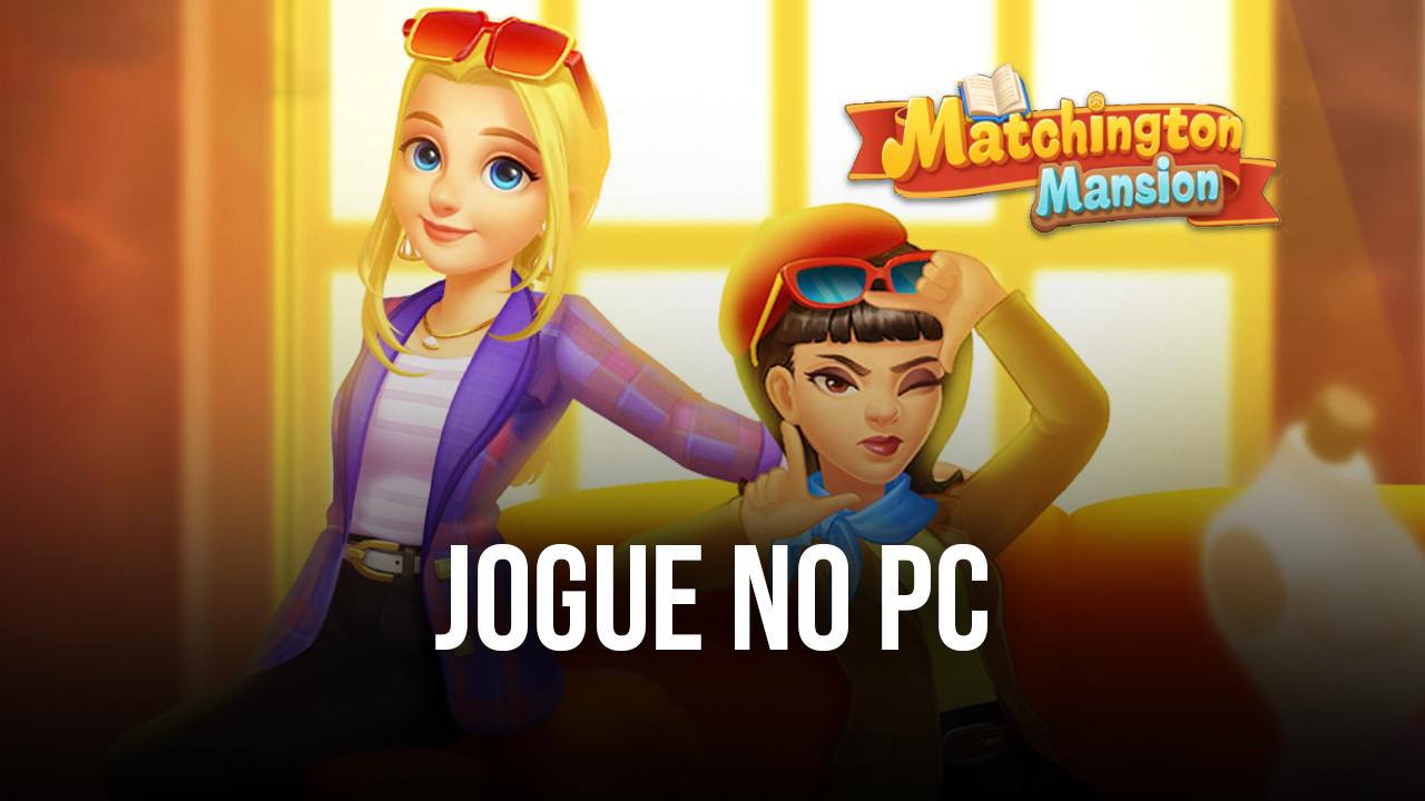 Como jogar Matchington Mansion no PC com BlueStacks