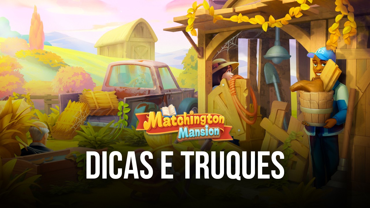 Matchington Mansion: como conseguir dinheiro e estrelas no game