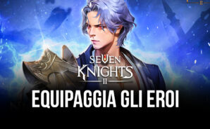 Guida all’equipaggiamento di Seven Knights 2