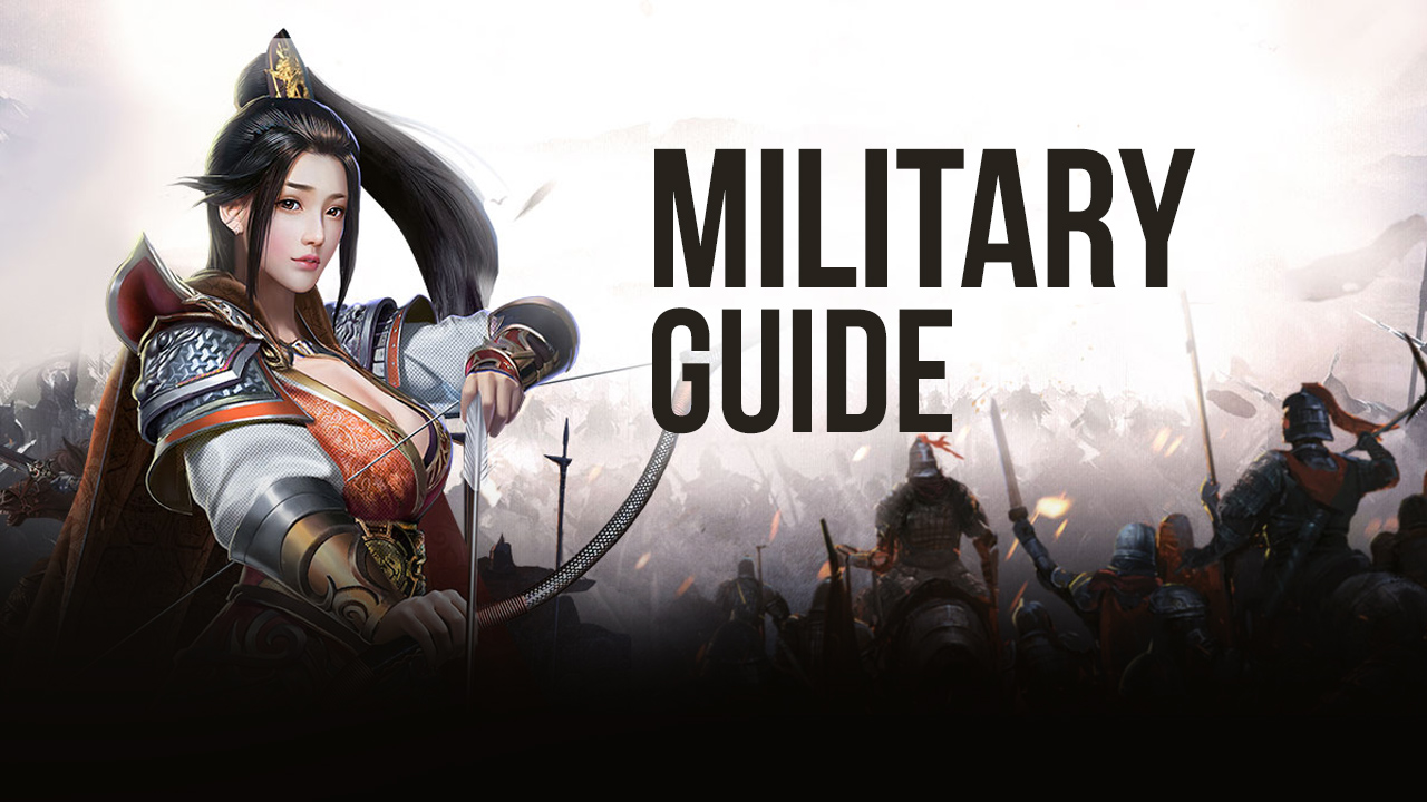 Three Kingdoms: Heroes Saga on PC – Military Guide