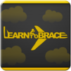 Learn to Brace