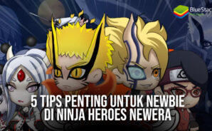 5 Tips Penting Untuk Newbie di Ninja Heroes NewEra