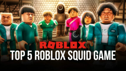 5 trải nghiệm Squid Game đáng thử trong Roblox với BlueStacks