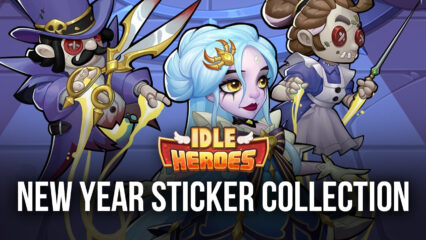 Idle Heroes: New Year Sticker Collection and More