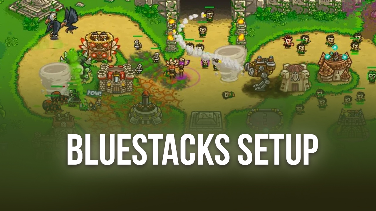 How to Play Kingdom Rush on PC with BlueStacks