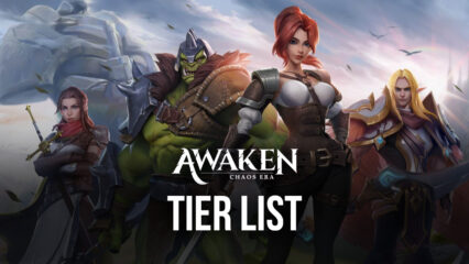 Awaken: Chaos era – Tier list com os Melhores Heróis do jogo