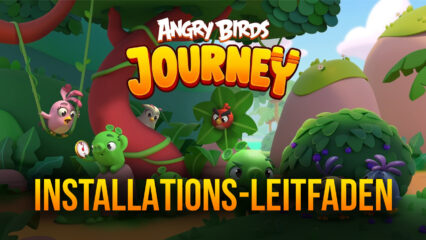 Wie man Angry Birds Journey auf dem PC mit BlueStacks spielt