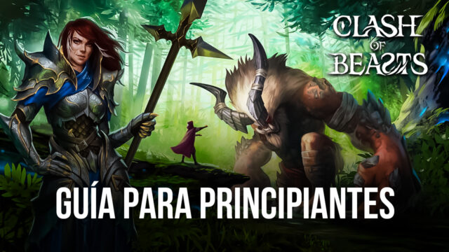 Guía de Principiantes Para Clash of Beasts - Todo Lo Que Debes Saber Para Construir Tus Defensas y Controlar a Tus Bestias