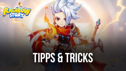 Tipps & Tricks zum Spielen von Rainbow Story Global