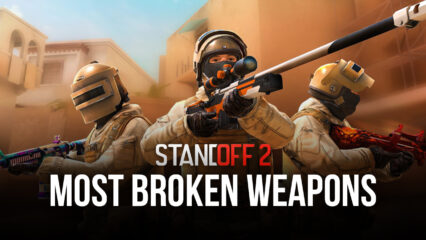 Standoff 2 Gun Guide, Buy the Most Broken Weapons in the Game