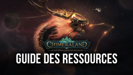 Chimeraland – Conseils et Stratégies pour Obtenir des Ressources et de l’EXP