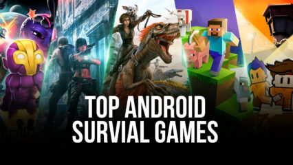 Top 10 Survival Games for Android