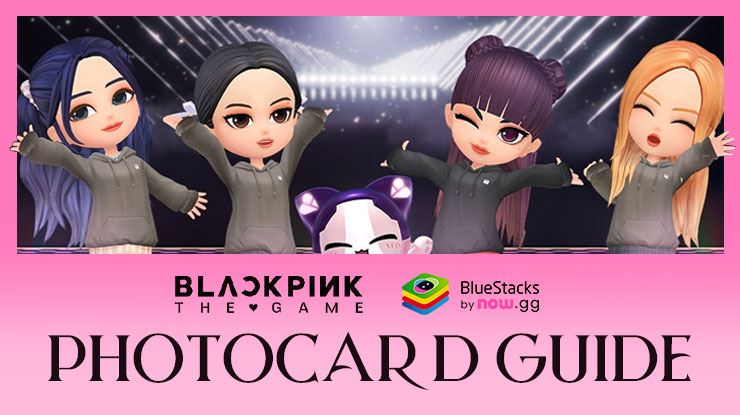 BLACKPINK THE GAME Photocard Guide: All Ways to Power Up