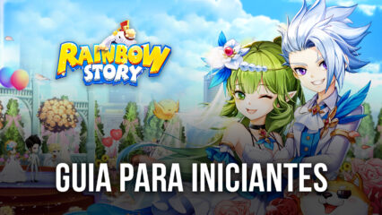 Guia BlueStacks para iniciantes de Rainbow Story Global