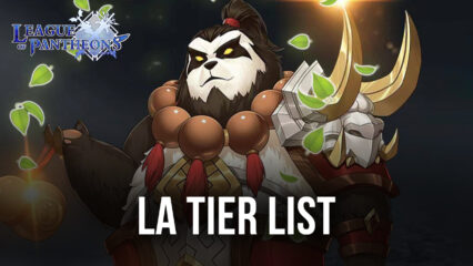 La Tier List des Meilleurs Personnages de League of Pantheons