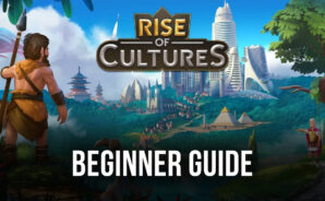 Beginner’s Guide for Rise of Cultures &#8211; All You Need to Know Before Getting Started