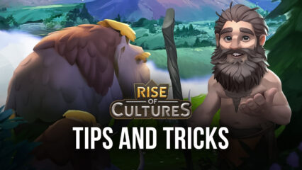 Rise of Cultures Tips and Tricks to Expand Your Town at Lightning Speed