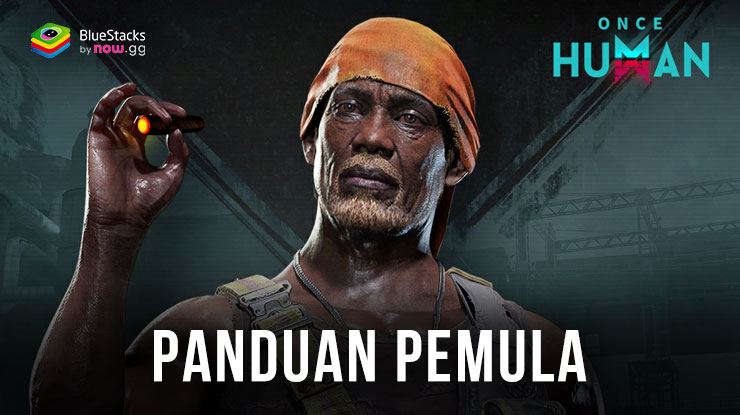 Panduan Pemula Once Human – Pahami Mekanisme Dasar Survival